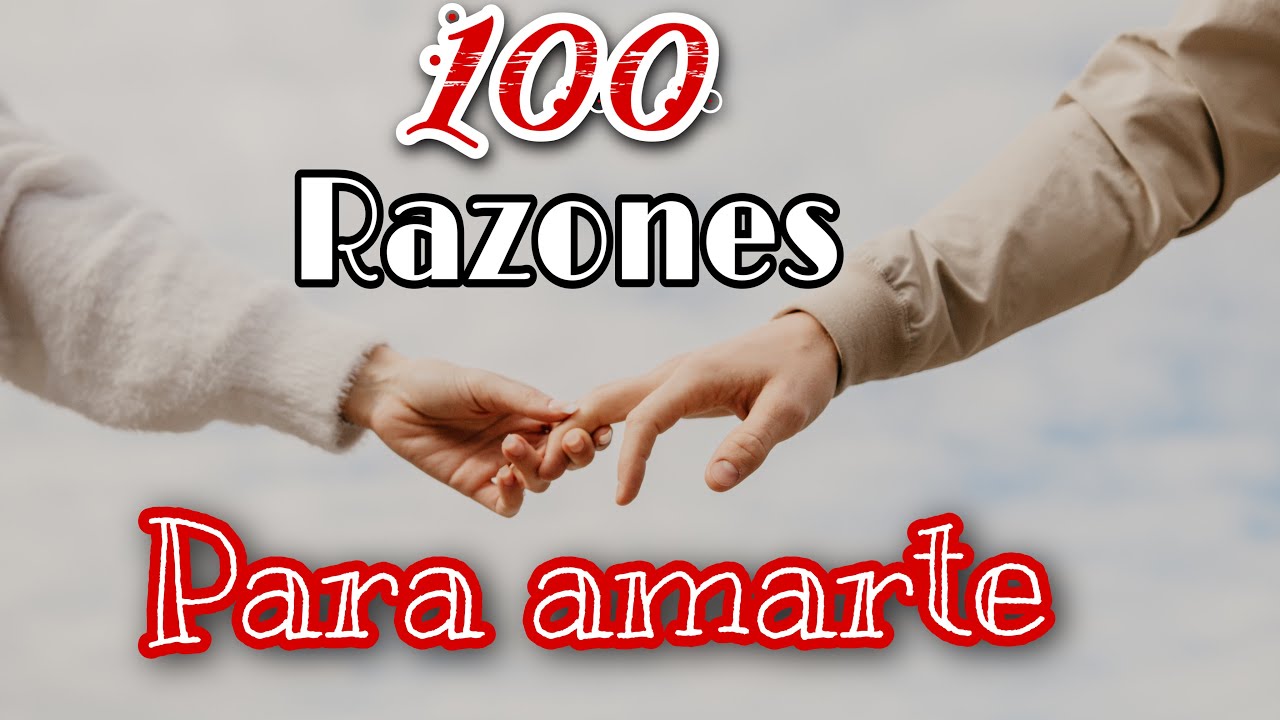 100 razones por las cuales te amo