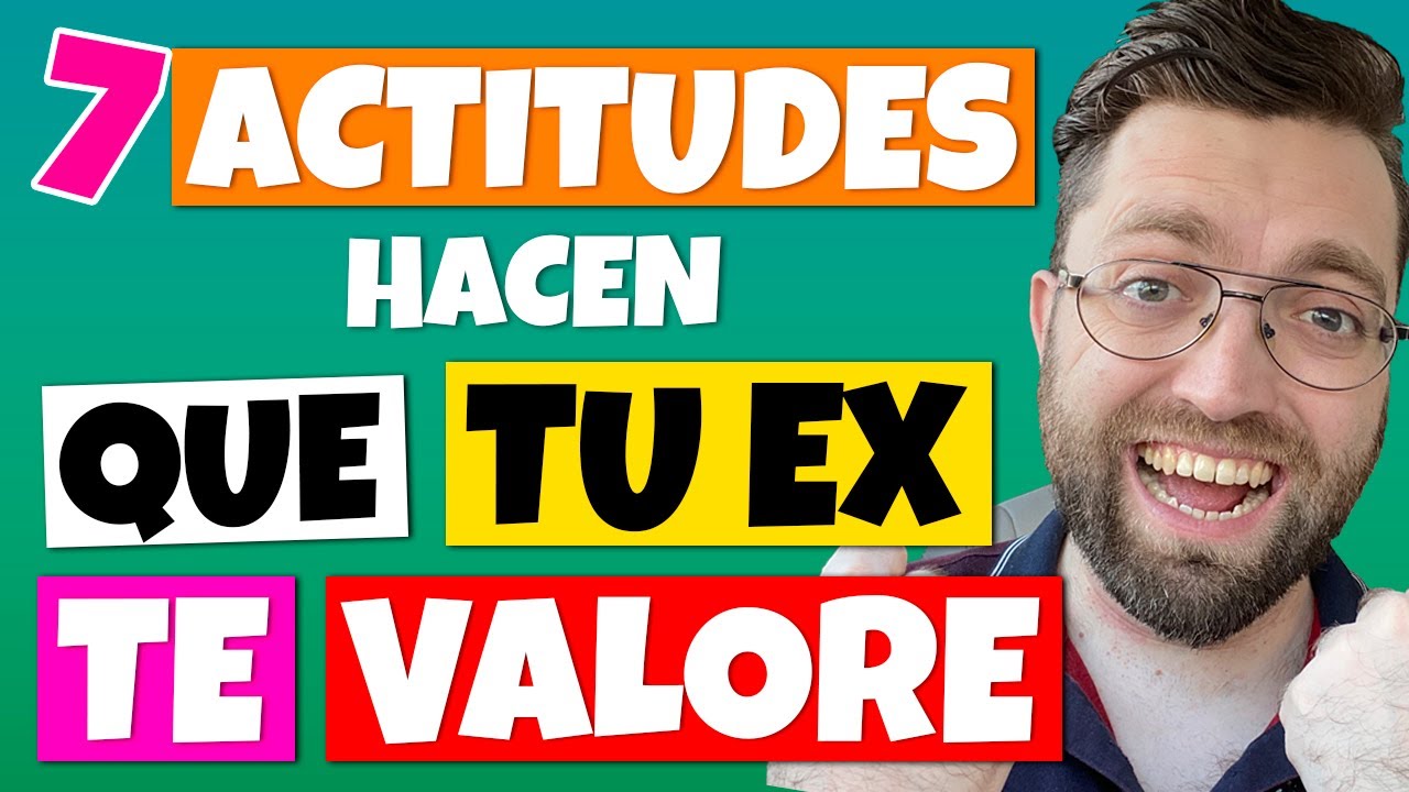 como hacer que te valore tu ex