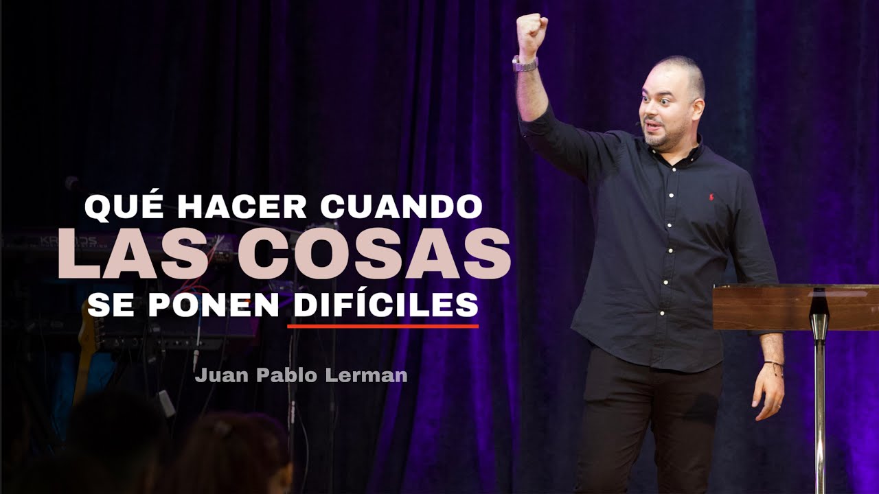 cuando las cosas se ponen dificiles