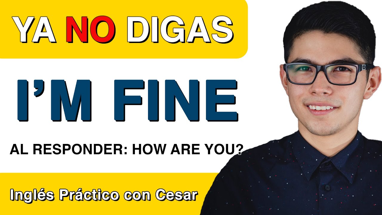 formas de contestar how are you