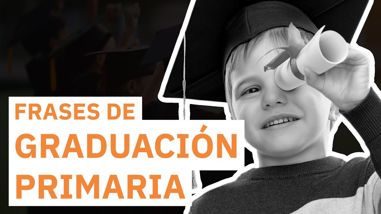 frases de fin de curso primaria