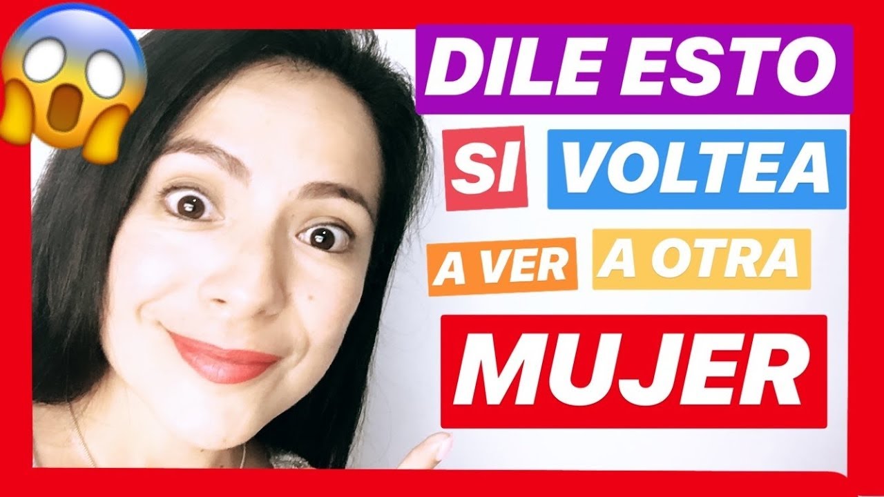 frases para hombres que miran a otras mujeres