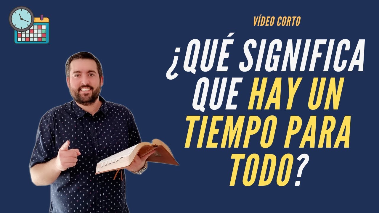 hay un tiempo para todo reflexion