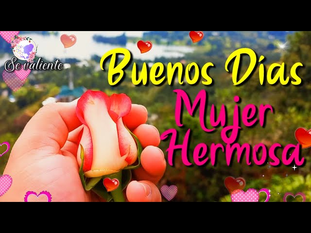 imagenes de buenos dias para una mujer hermosa