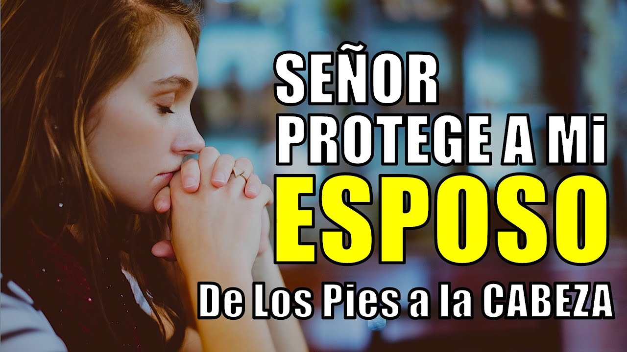 palabras de bendicion para mi esposo