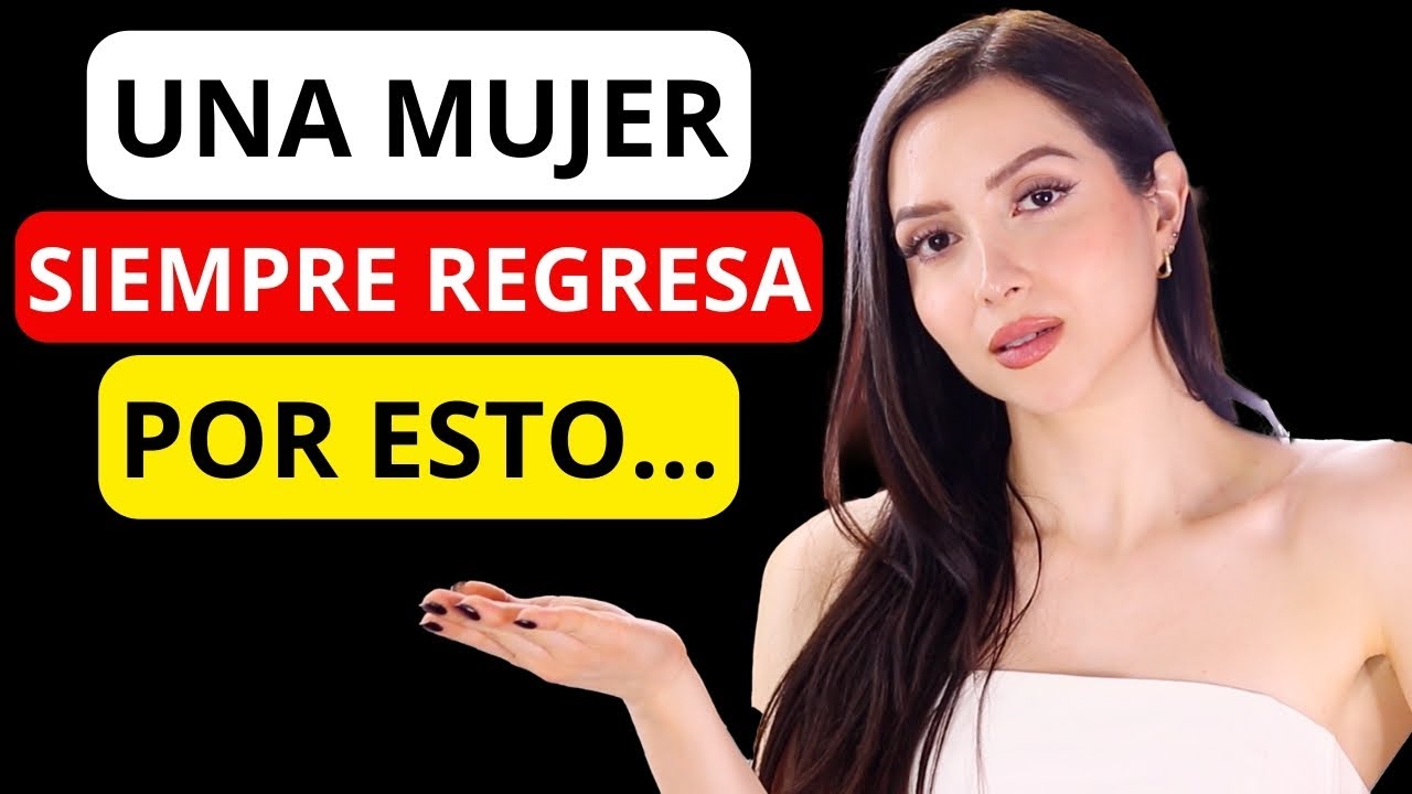 porque las mujeres regresan con su ex