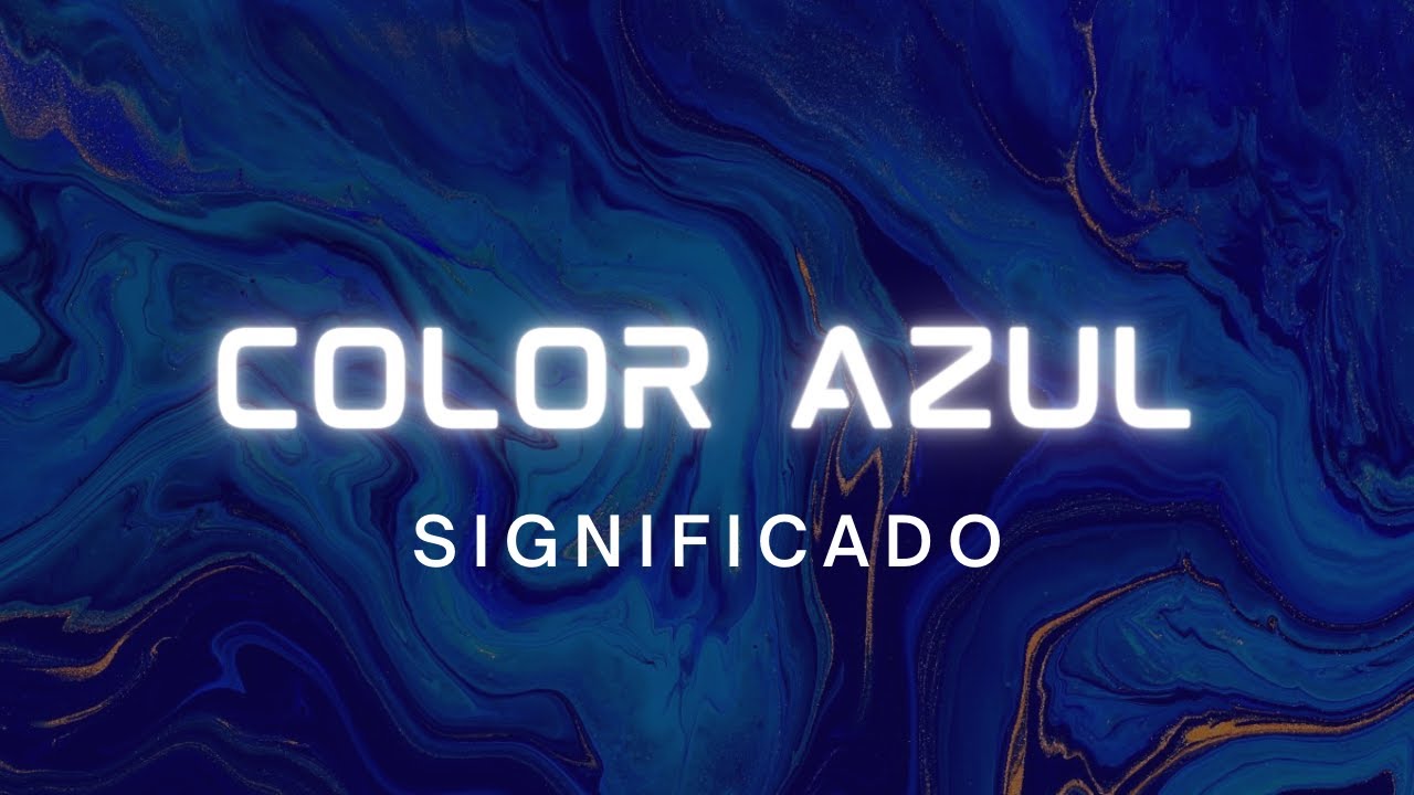 que significa el nombre de azul