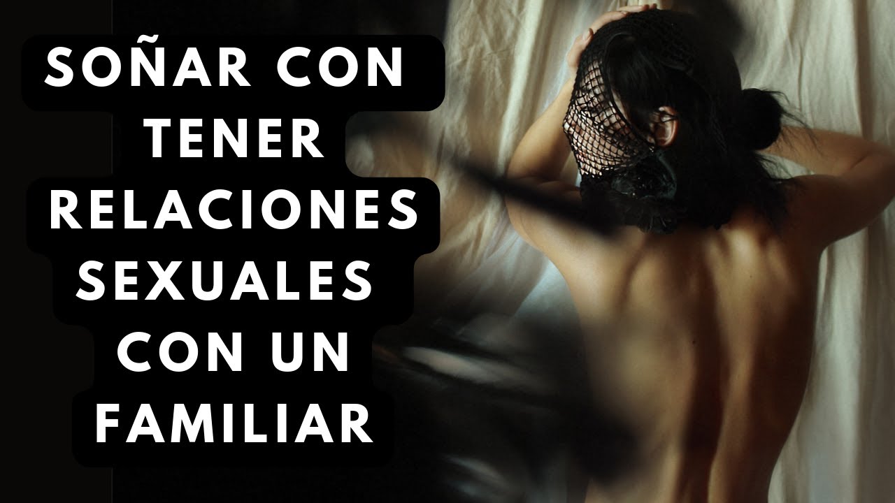 soñar que mi pareja tiene relaciones con mi hermana