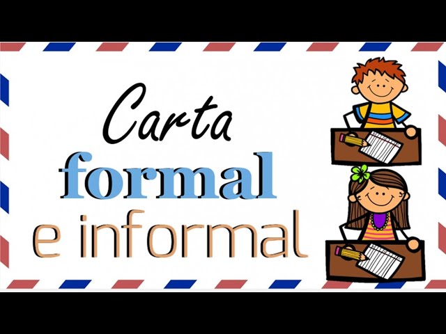 como se distingue una carta formal de una informal