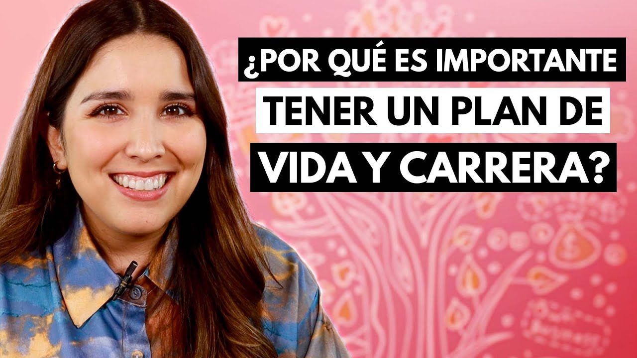 componentes que integran un plan de vida y carrera