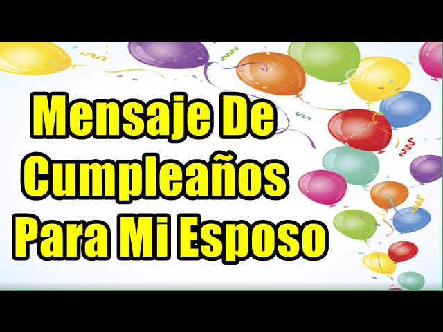 frases para felicitar cumpleaños a mi marido