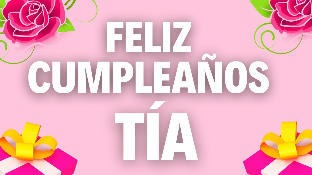 imagenes de feliz cumpleaños para una tia