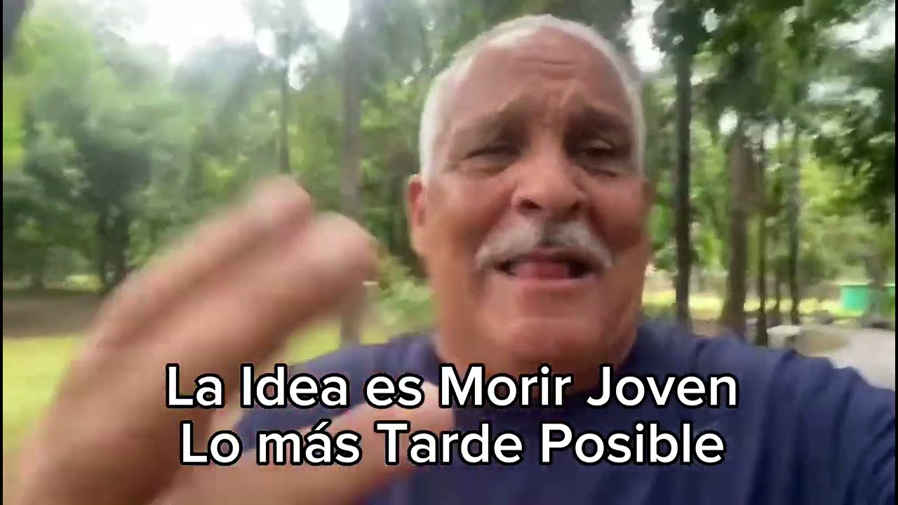 la idea es morir joven lo mas tarde posible
